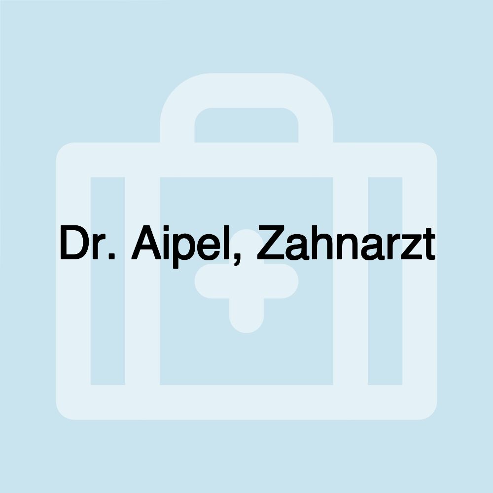 Dr. Aipel, Zahnarzt