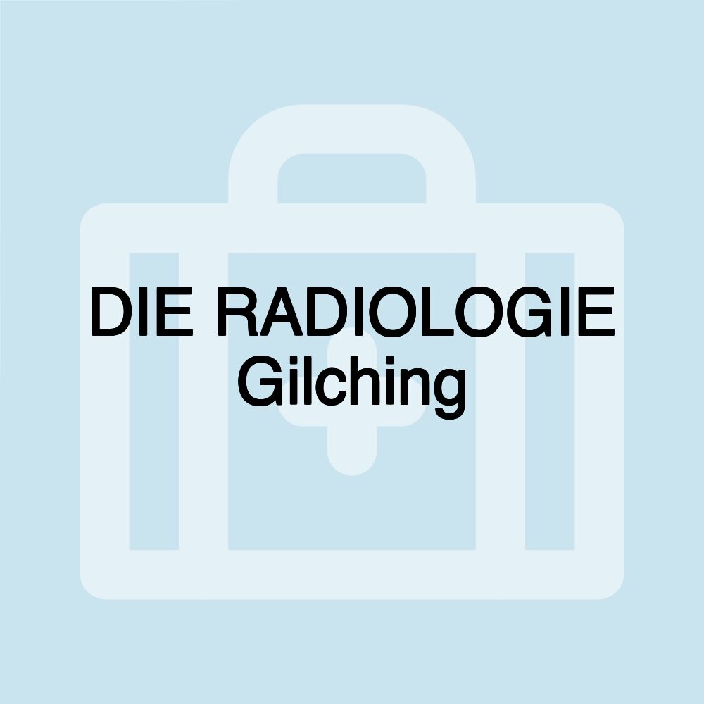 DIE RADIOLOGIE Gilching