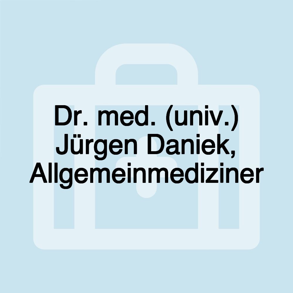 Dr. med. (univ.) Jürgen Daniek, Allgemeinmediziner