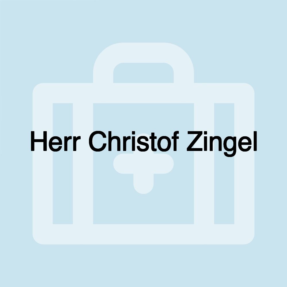 Herr Christof Zingel