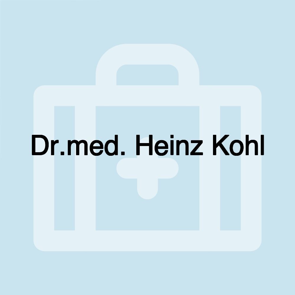 Dr.med. Heinz Kohl