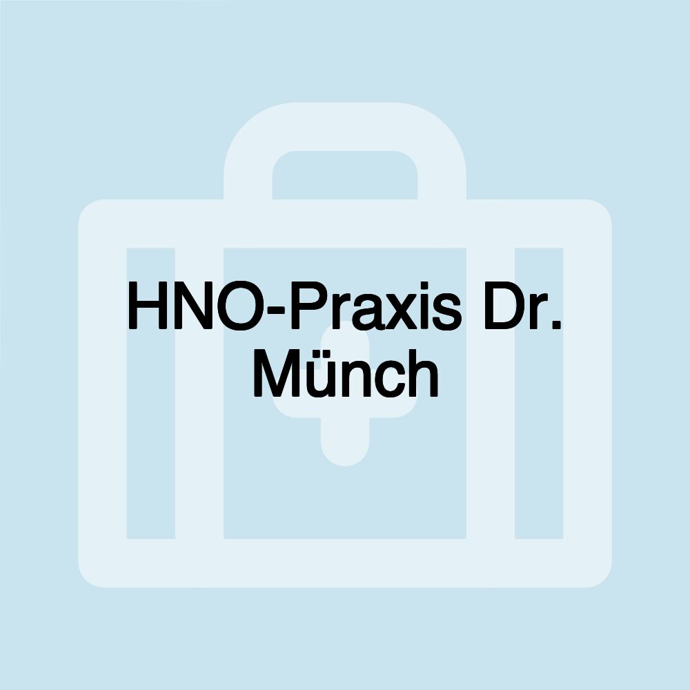 HNO-Praxis Dr. Münch