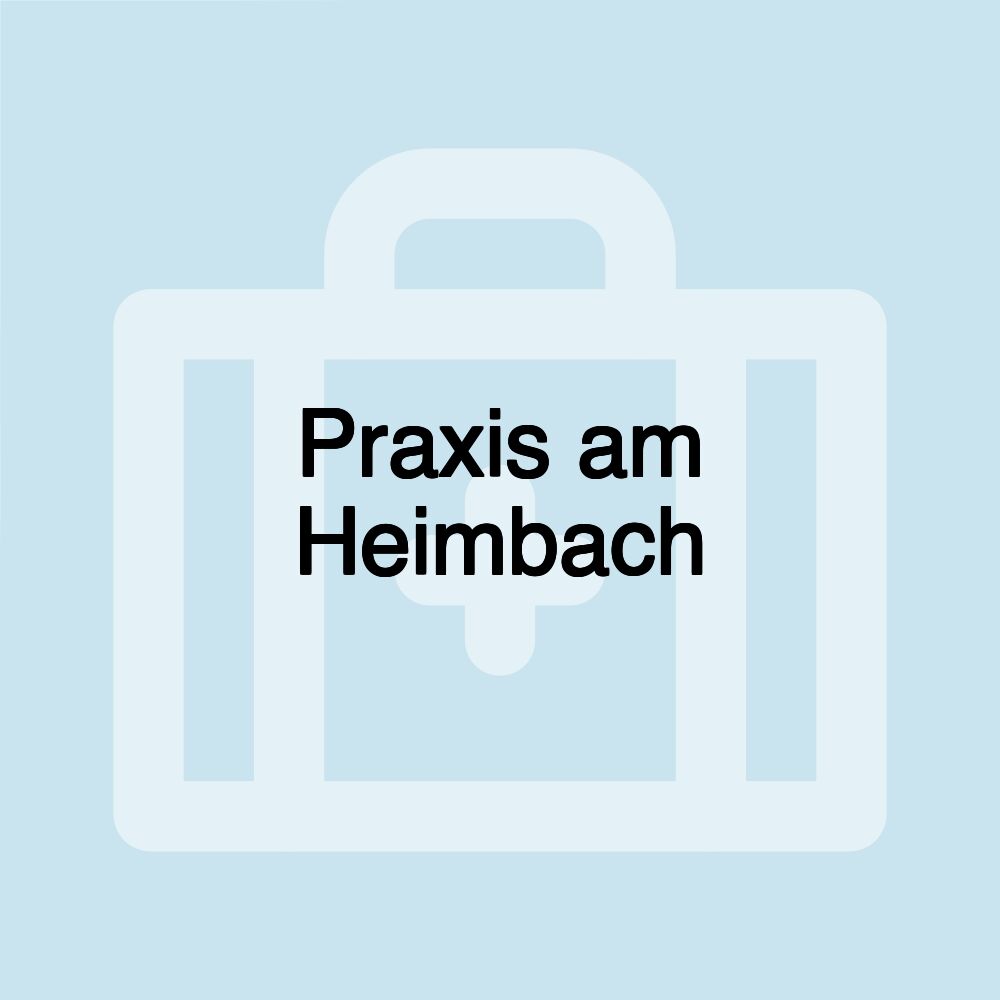 Praxis am Heimbach