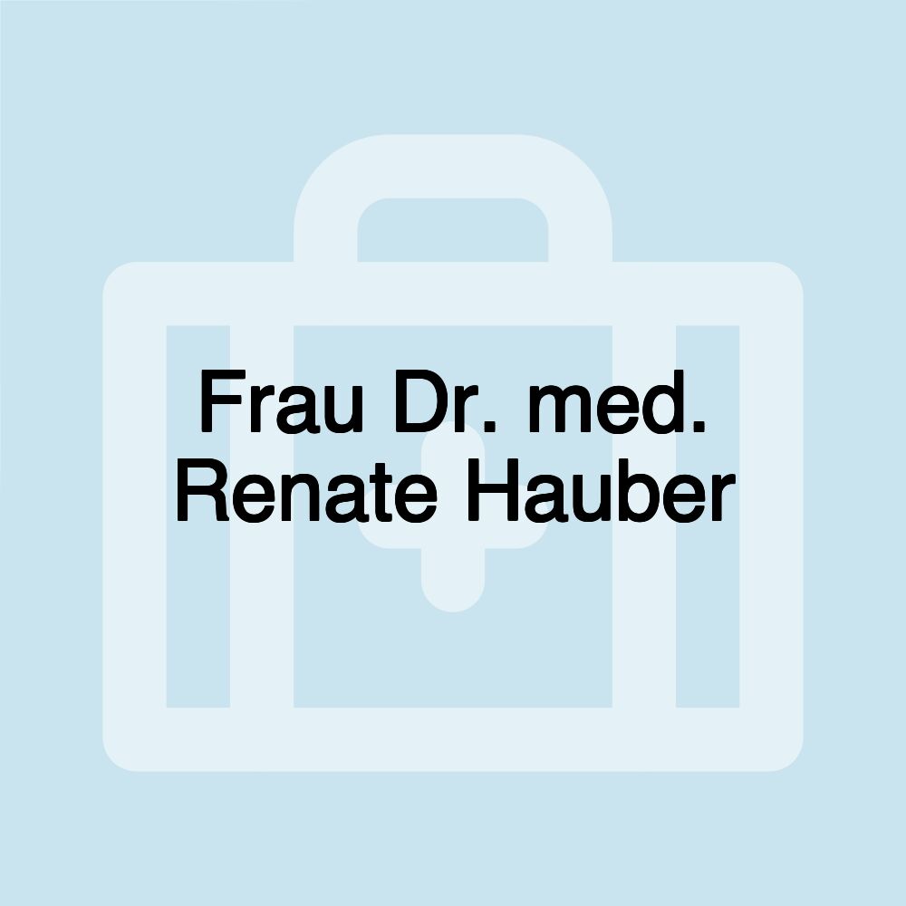 Frau Dr. med. Renate Hauber