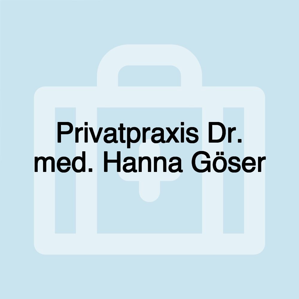 Privatpraxis Dr. med. Hanna Göser