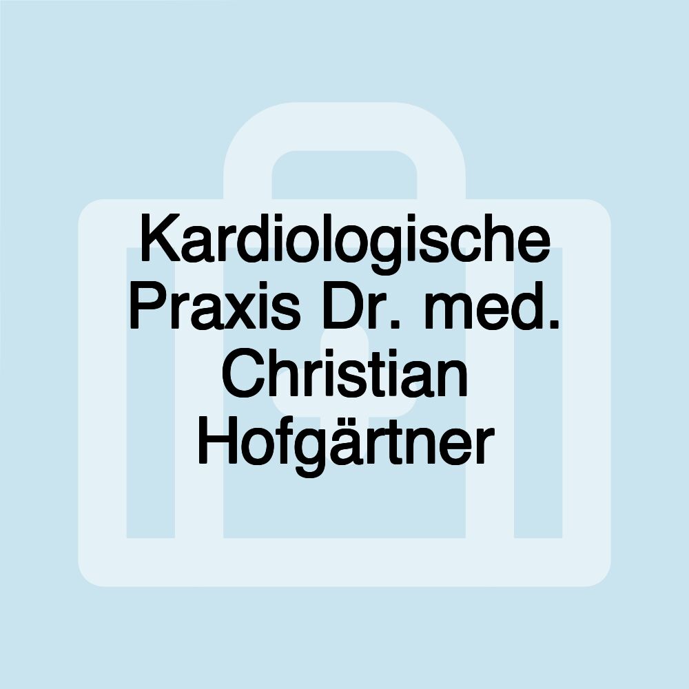 Kardiologische Praxis Dr. med. Christian Hofgärtner