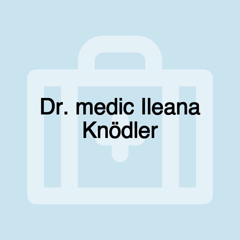 Dr. medic Ileana Knödler