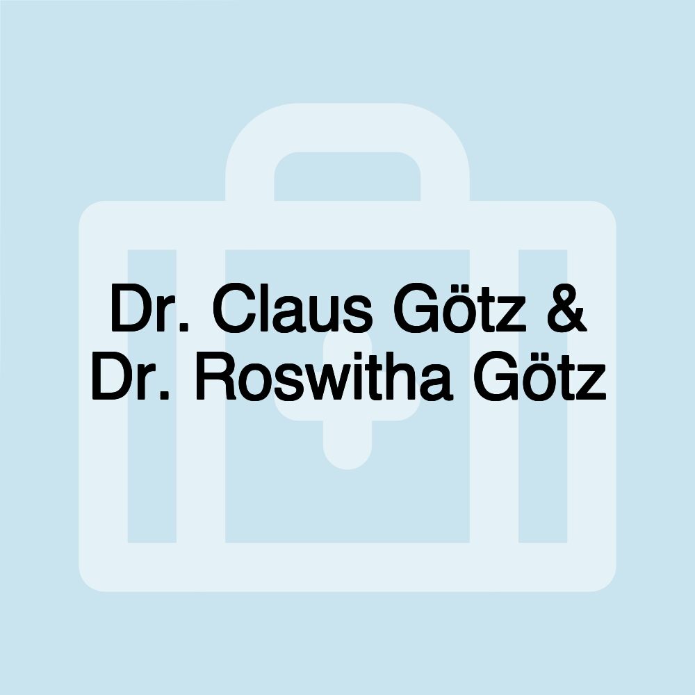 Dr. Claus Götz & Dr. Roswitha Götz