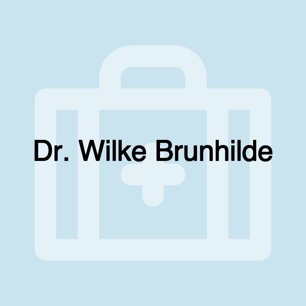 Dr. Wilke Brunhilde