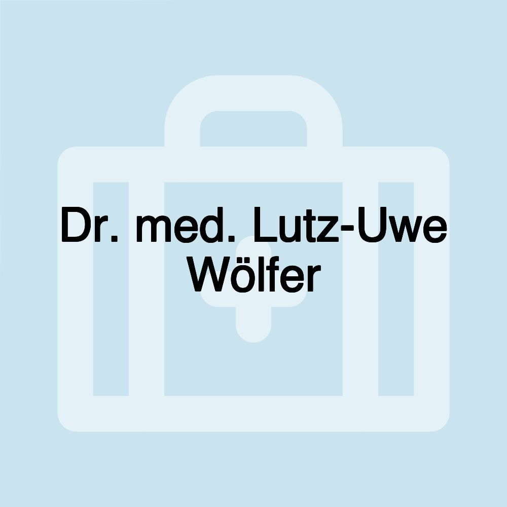 Dr. med. Lutz-Uwe Wölfer