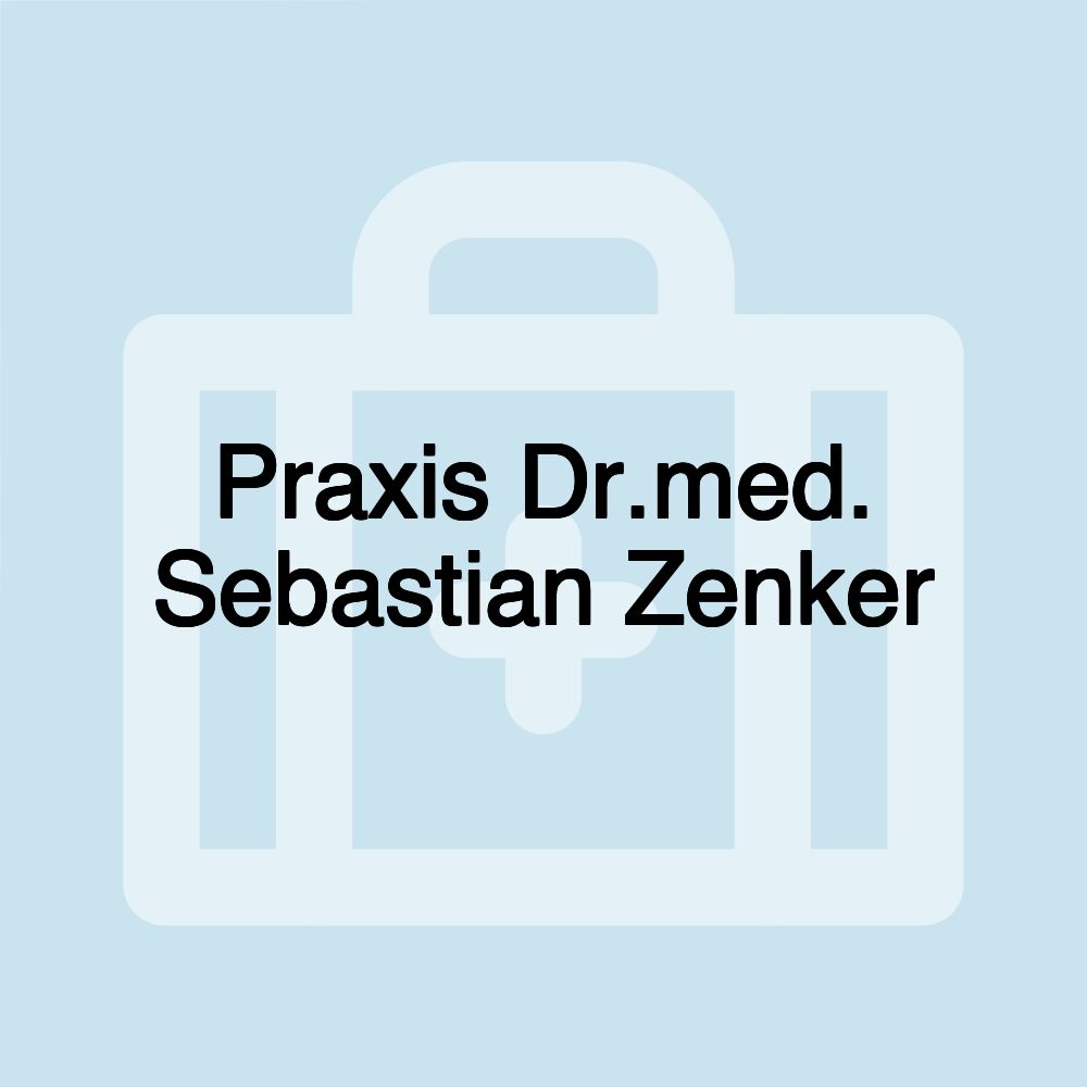 Praxis Dr.med. Sebastian Zenker