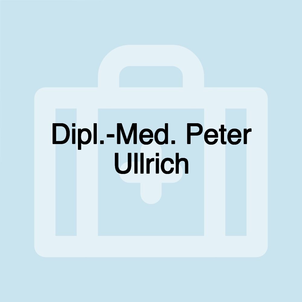 Dipl.-Med. Peter Ullrich