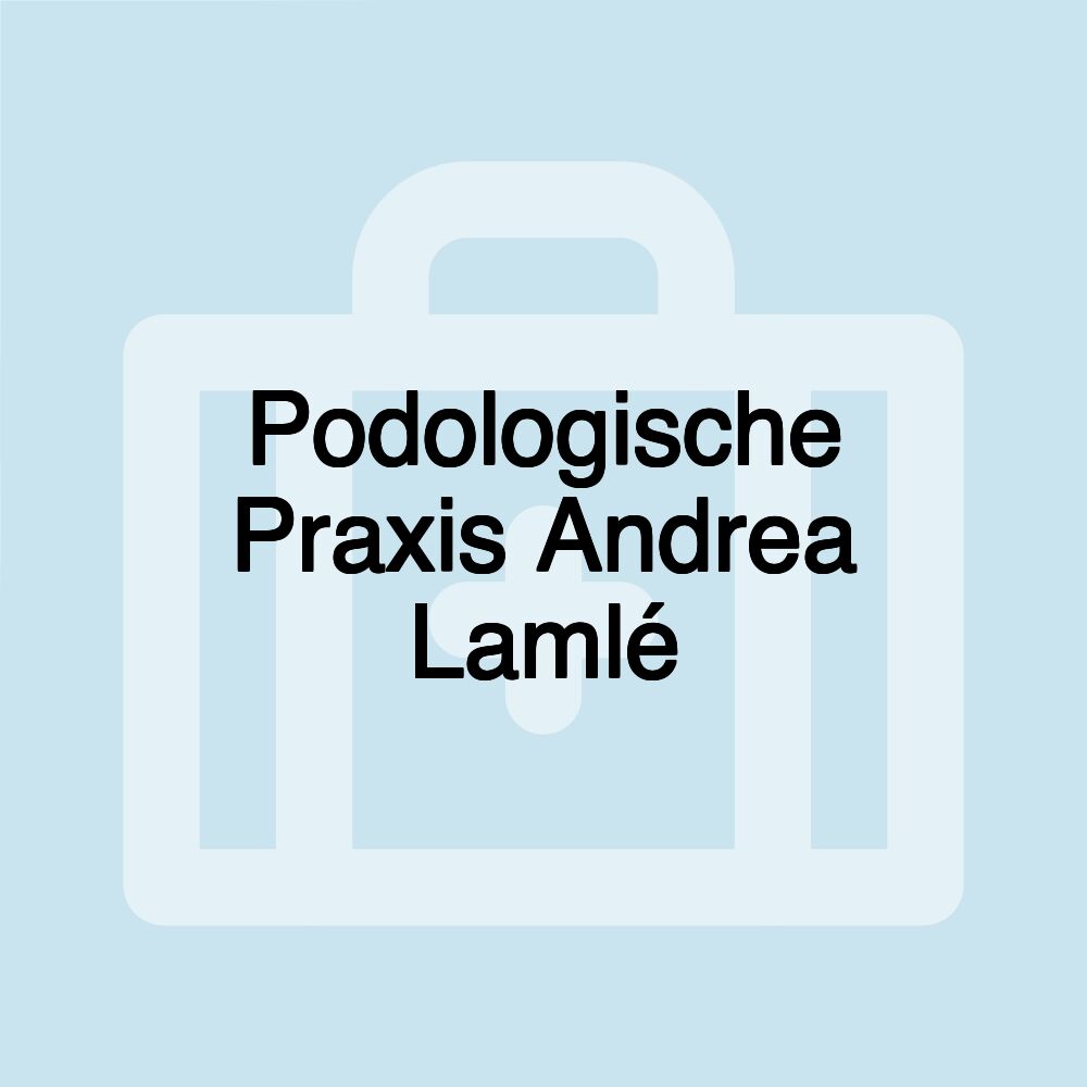 Podologische Praxis Andrea Lamlé