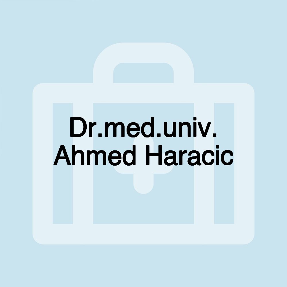 Dr.med.univ. Ahmed Haracic