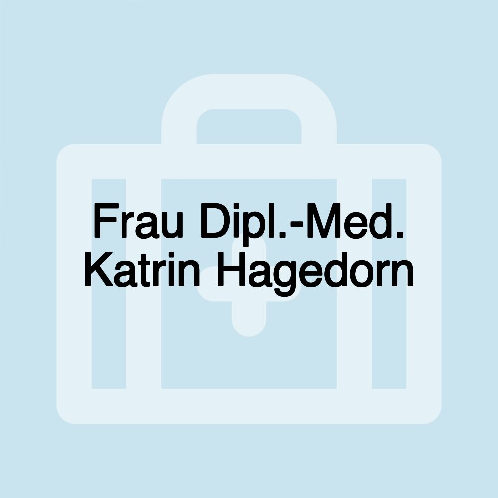 Frau Dipl.-Med. Katrin Hagedorn