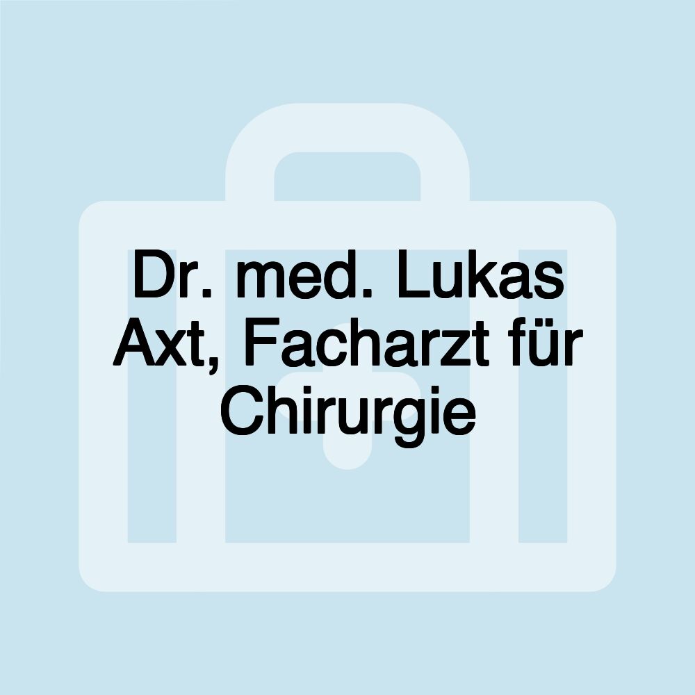 Dr. med. Lukas Axt, Facharzt für Chirurgie