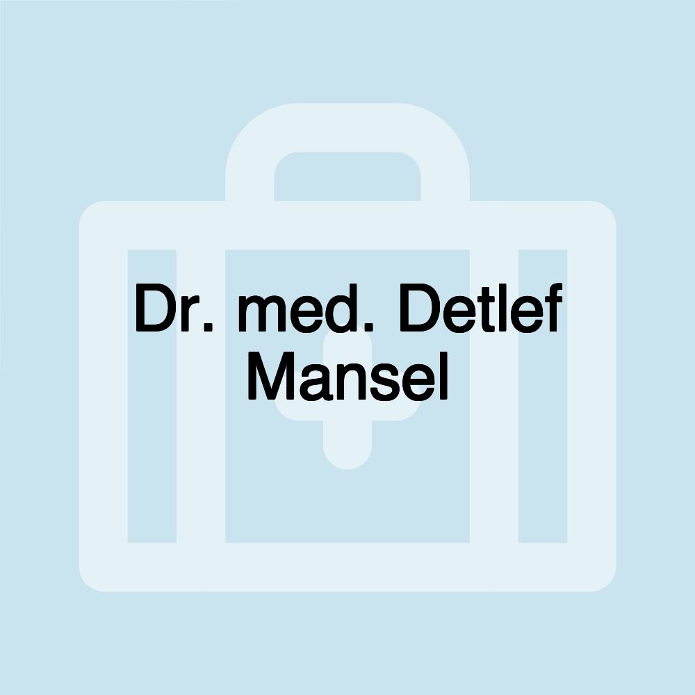 Dr. med. Detlef Mansel