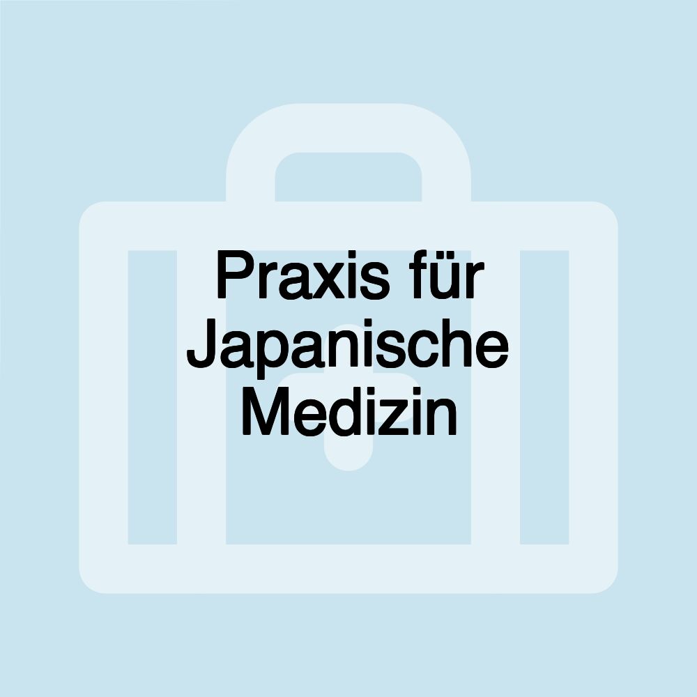 Praxis für Japanische Medizin