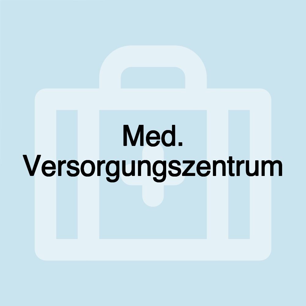 Med. Versorgungszentrum