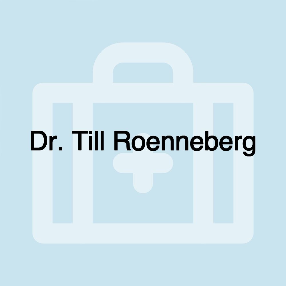 Dr. Till Roenneberg