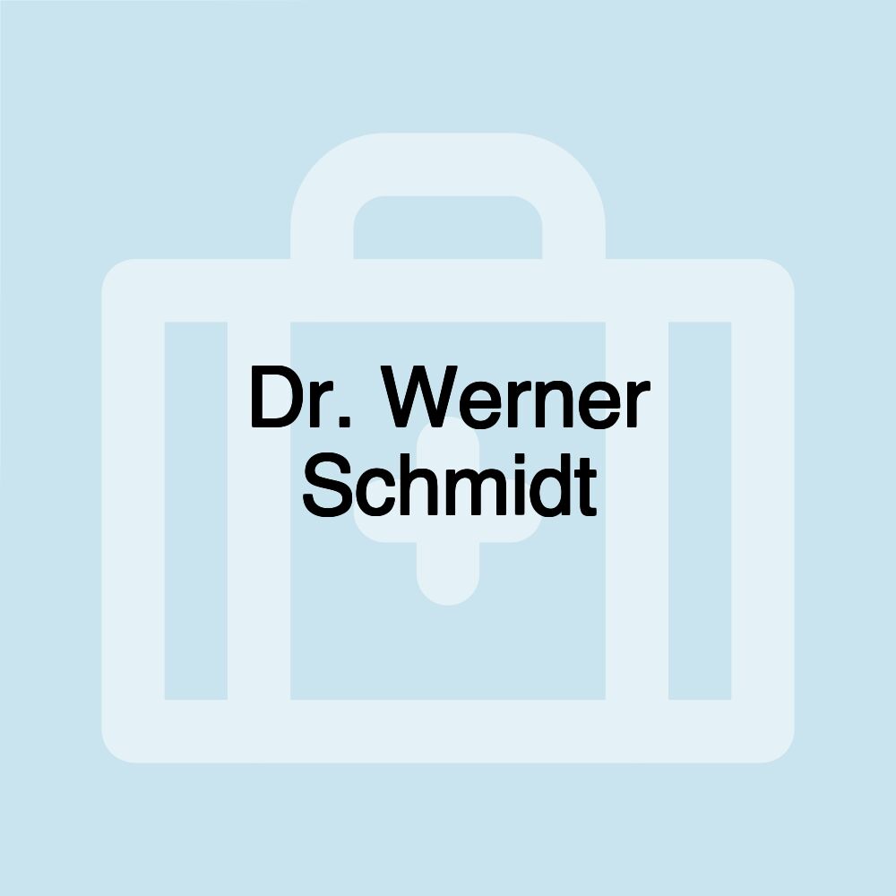 Dr. Werner Schmidt