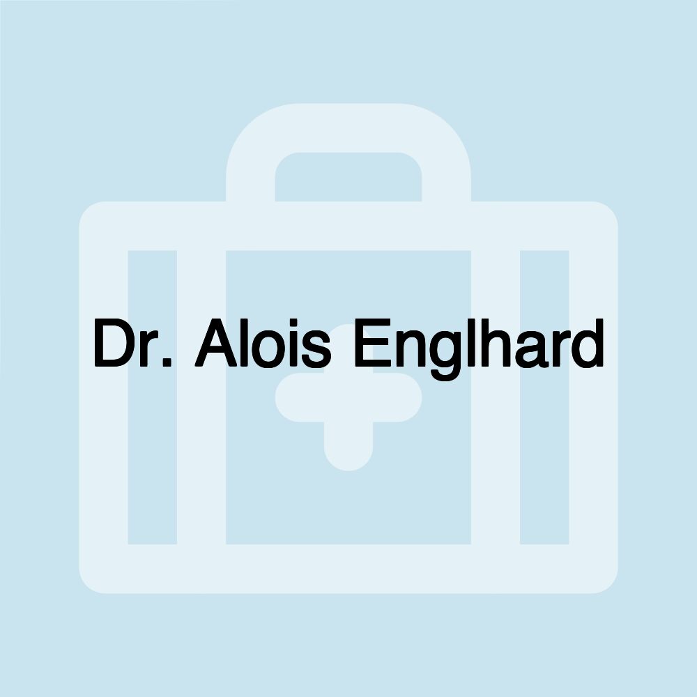 Dr. Alois Englhard