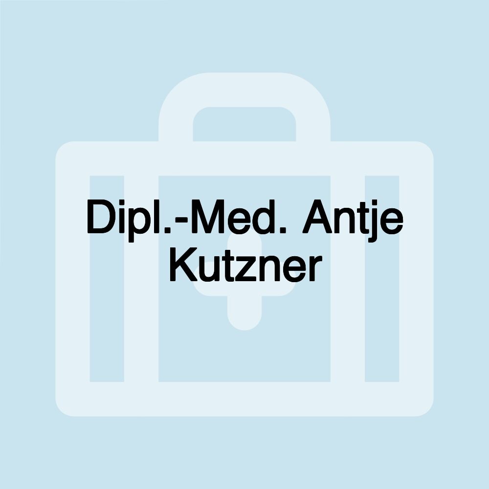 Dipl.-Med. Antje Kutzner