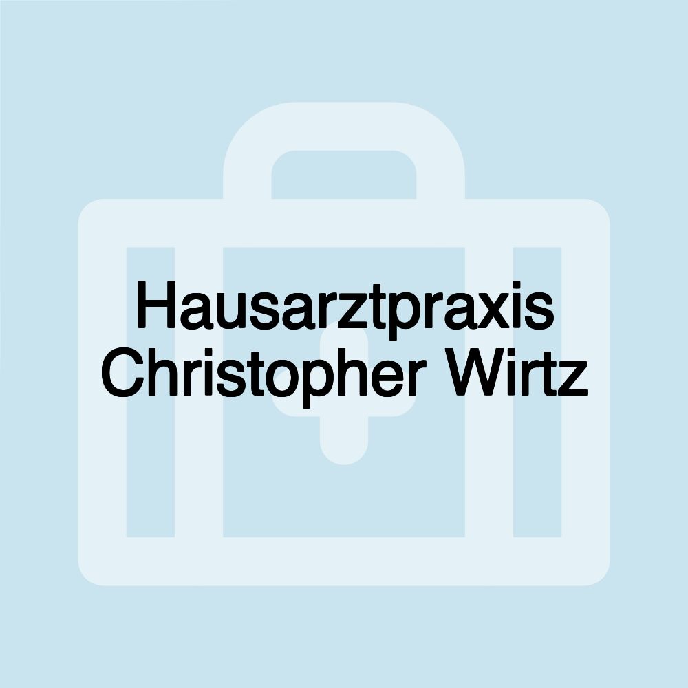 Hausarztpraxis Christopher Wirtz