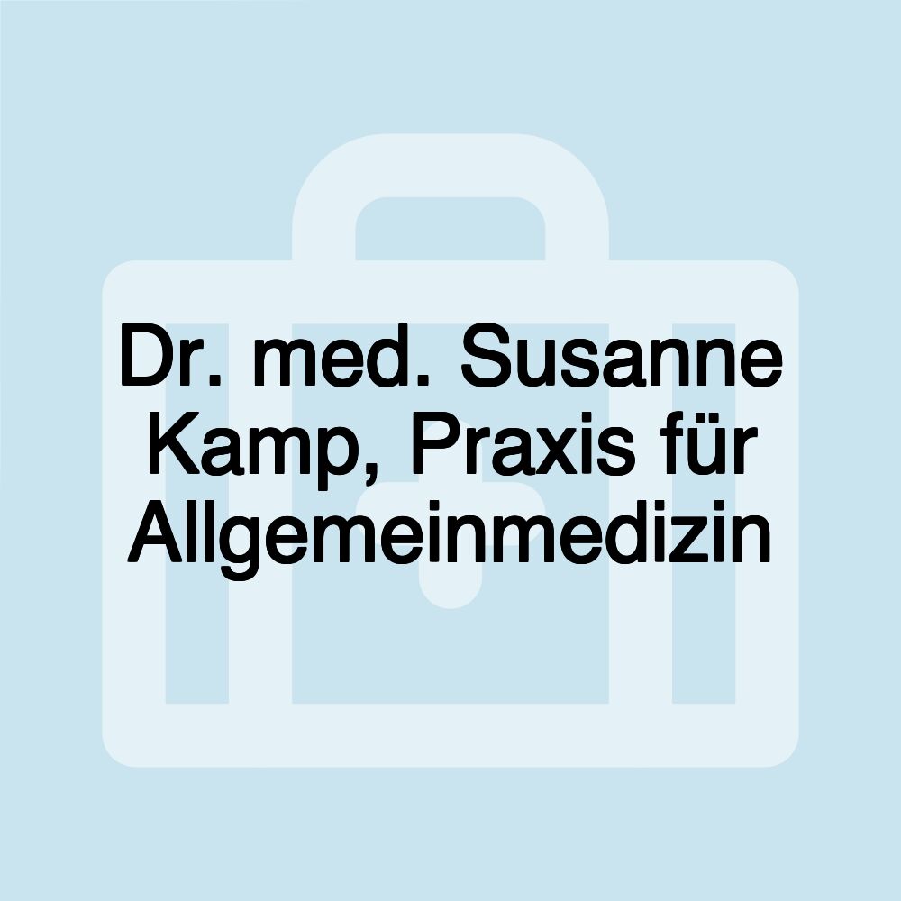 Dr. med. Susanne Kamp, Praxis für Allgemeinmedizin