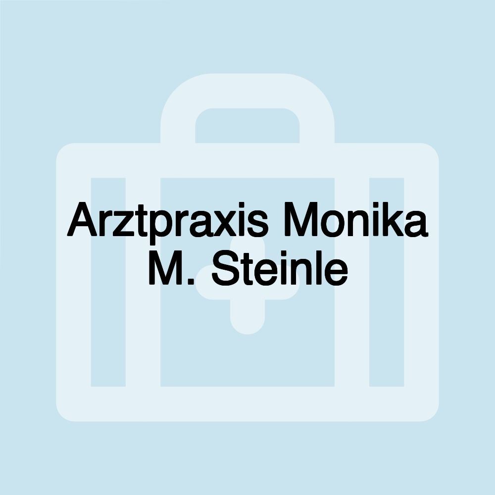 Arztpraxis Monika M. Steinle