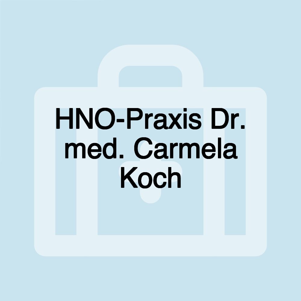 HNO-Praxis Dr. med. Carmela Koch