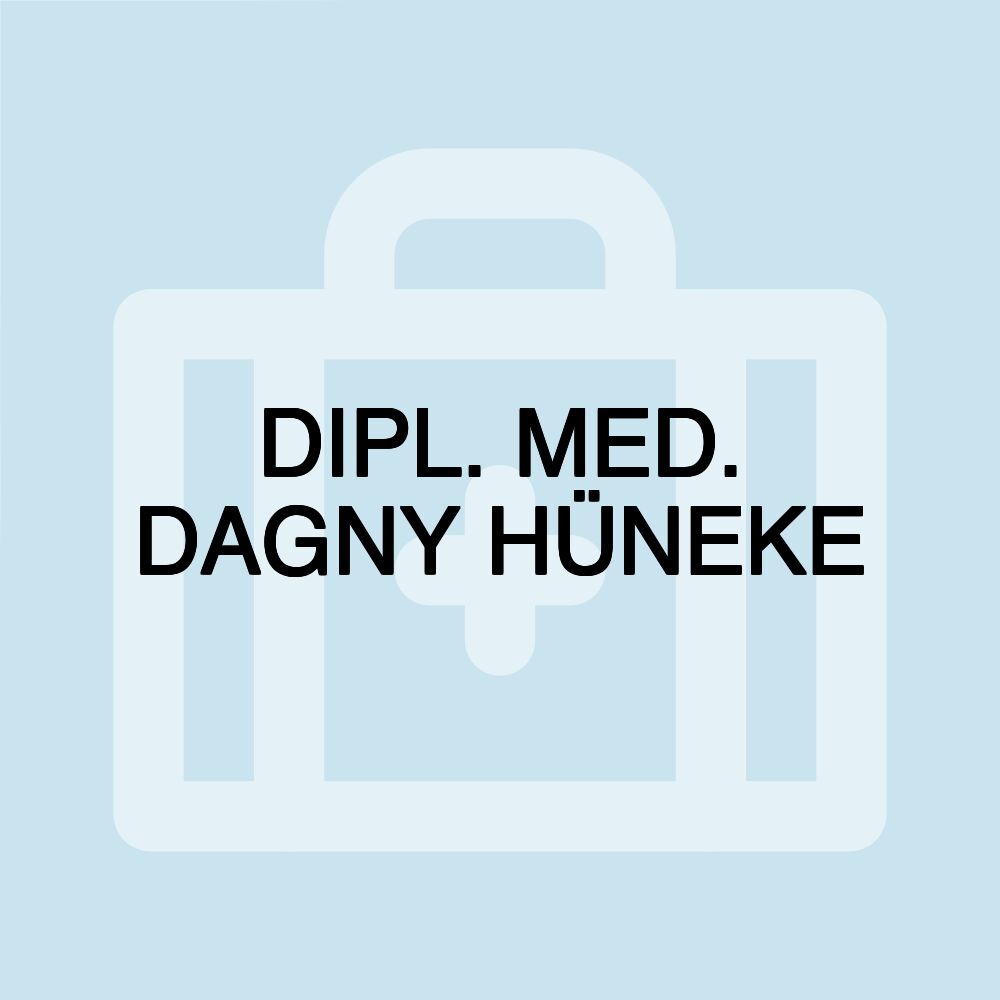 DIPL. MED. DAGNY HÜNEKE