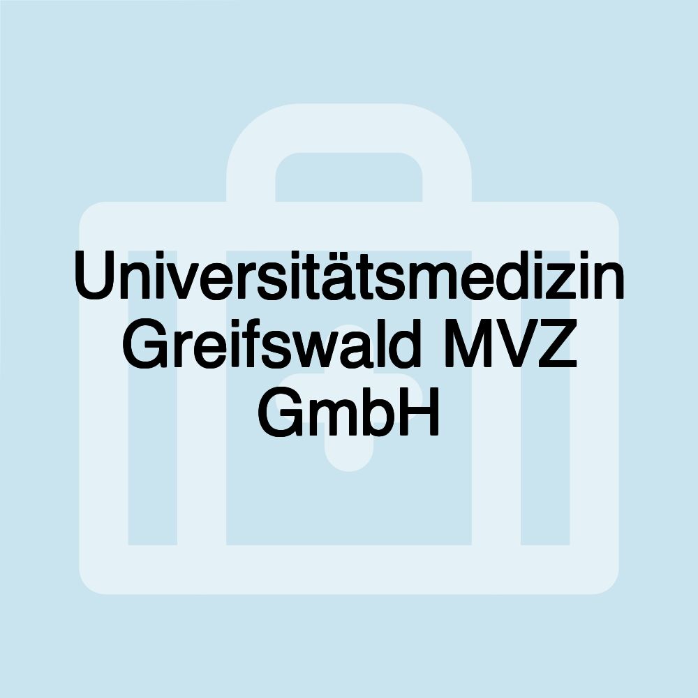 Universitätsmedizin Greifswald MVZ GmbH