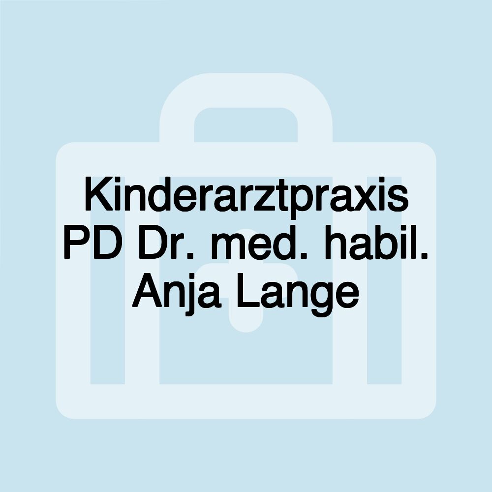 Kinderarztpraxis PD Dr. med. habil. Anja Lange