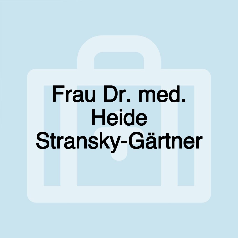 Frau Dr. med. Heide Stransky-Gärtner