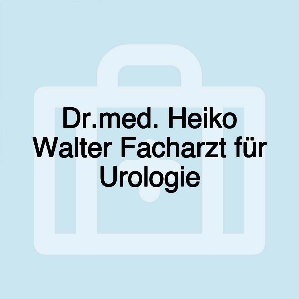 Dr.med. Heiko Walter Facharzt für Urologie