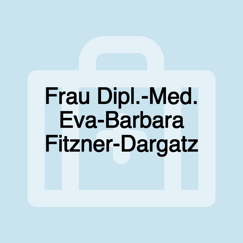 Frau Dipl.-Med. Eva-Barbara Fitzner-Dargatz