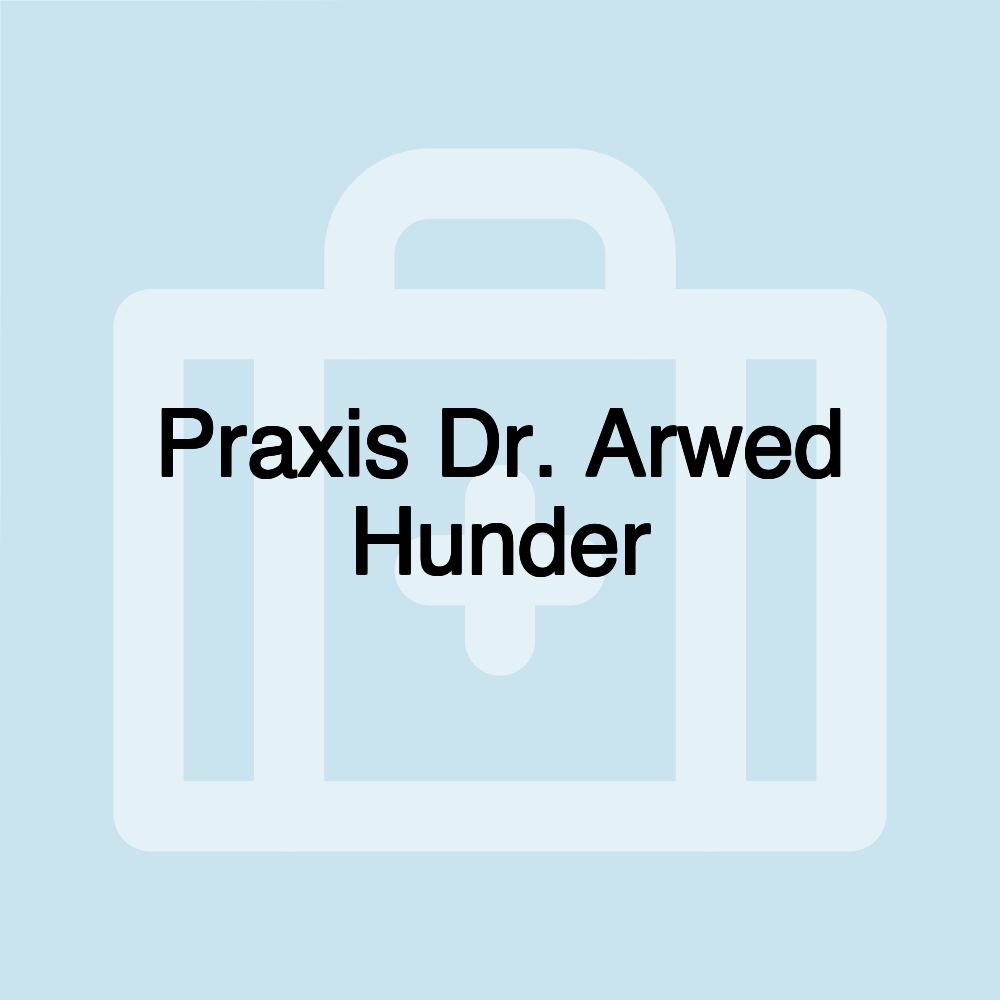 Praxis Dr. Arwed Hunder