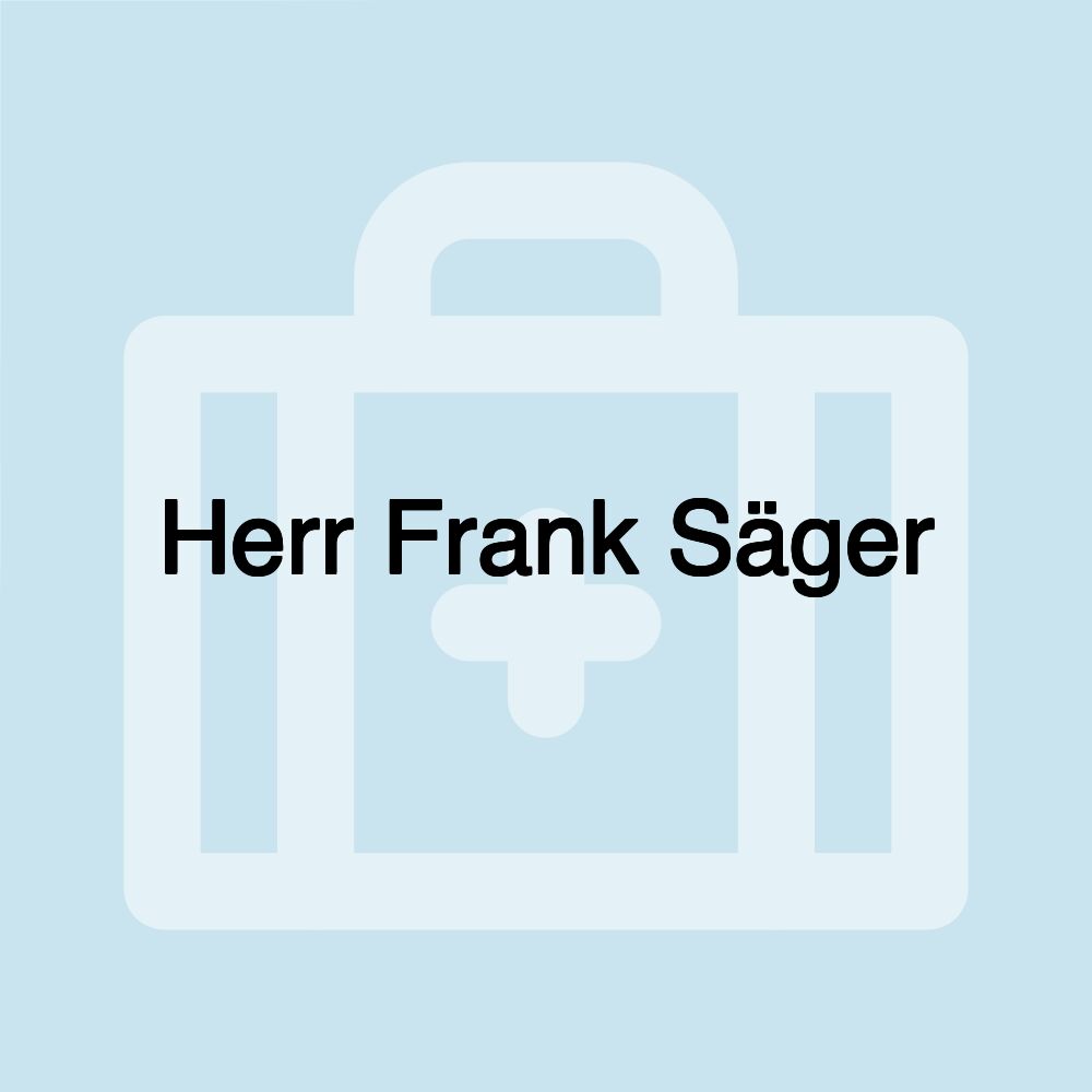 Herr Frank Säger