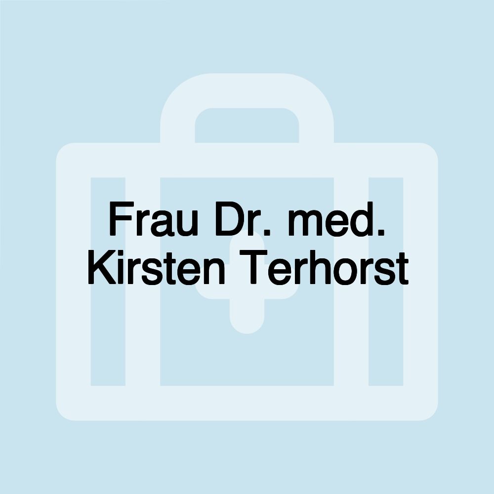 Frau Dr. med. Kirsten Terhorst