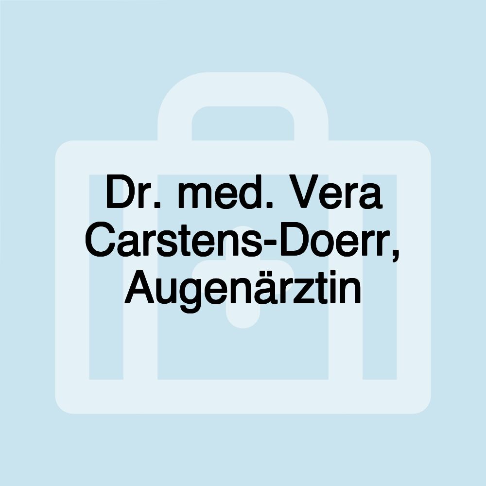 Dr. med. Vera Carstens-Doerr, Augenärztin