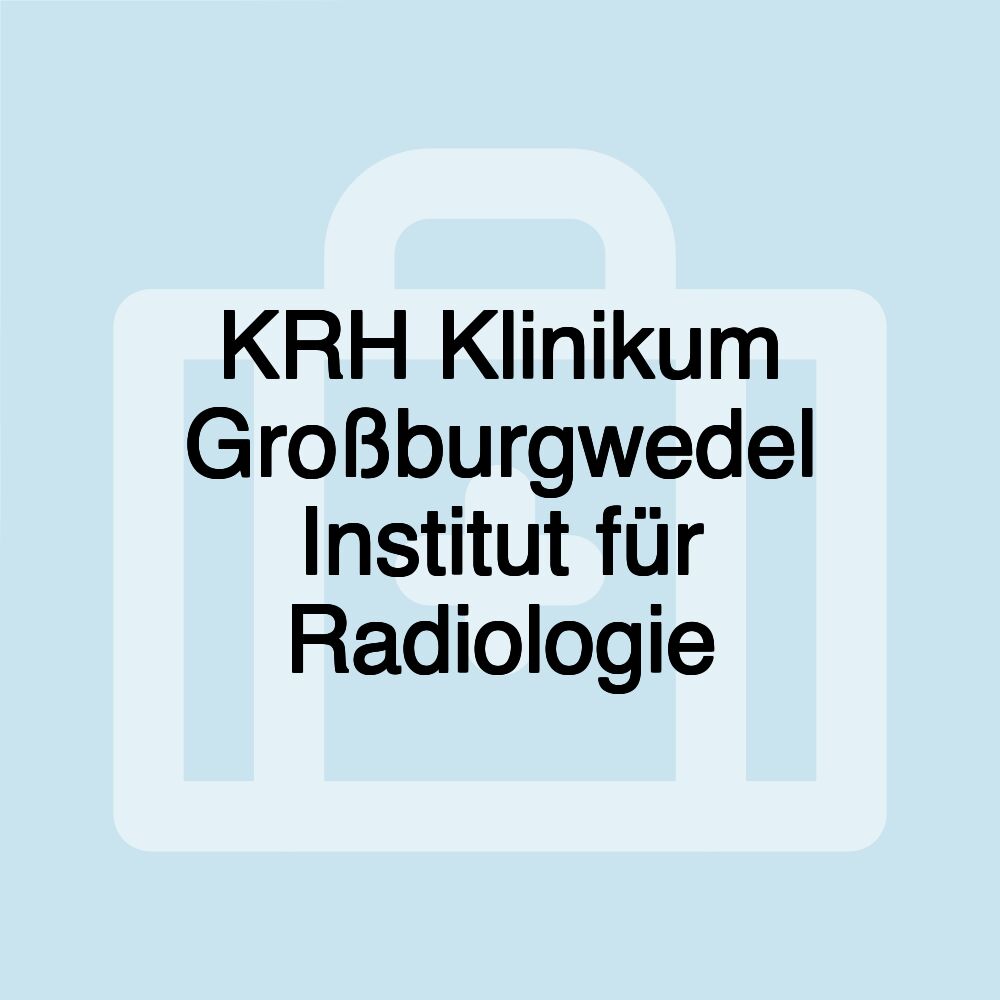 KRH Klinikum Großburgwedel Institut für Radiologie