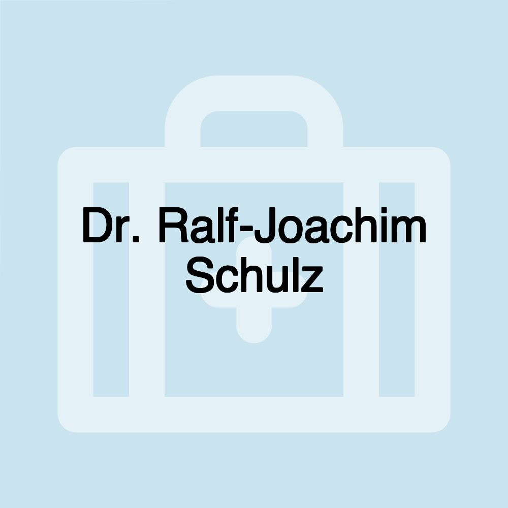 Dr. Ralf-Joachim Schulz