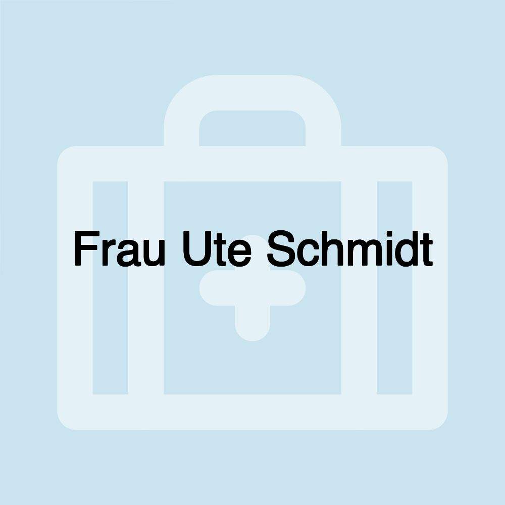 Frau Ute Schmidt