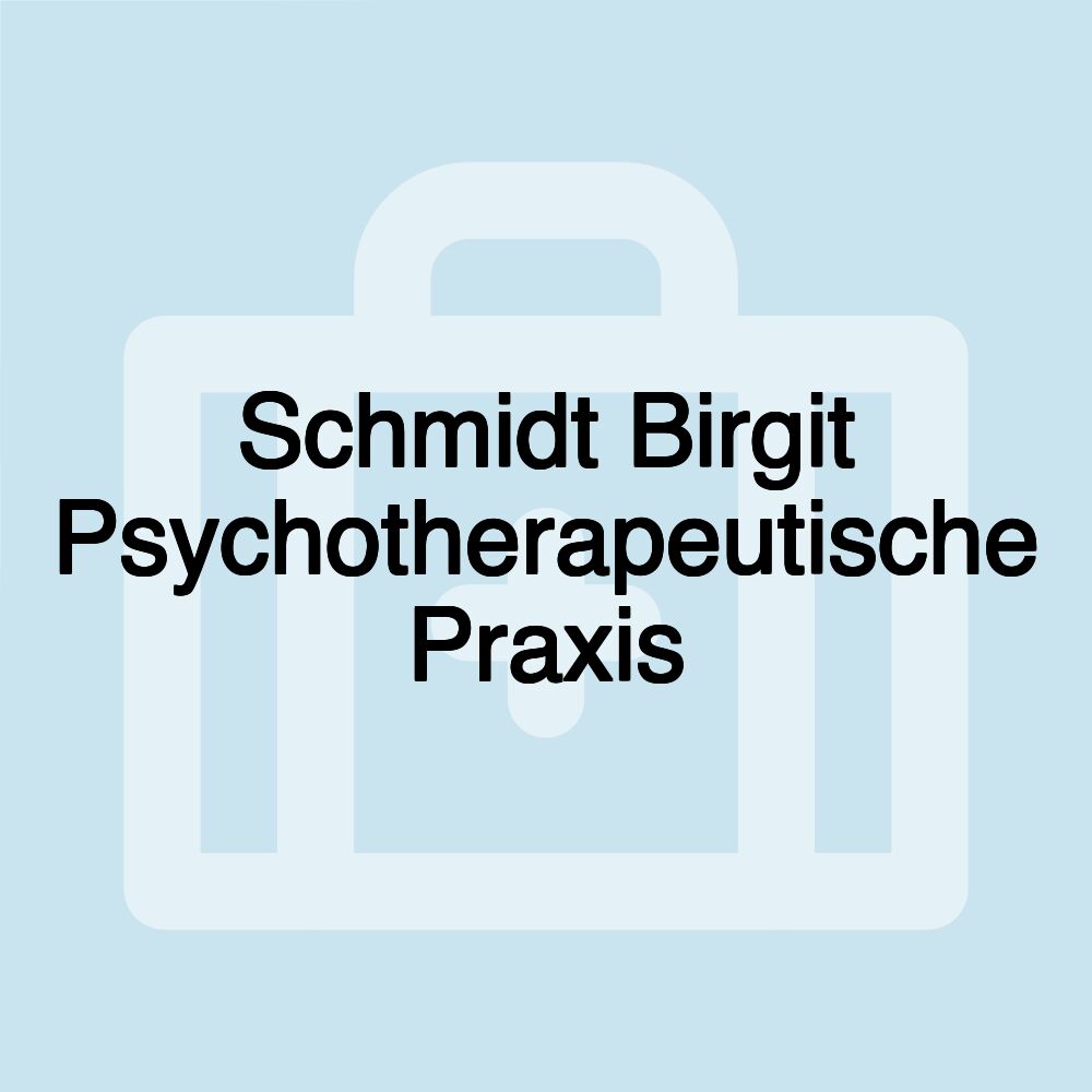 Schmidt Birgit Psychotherapeutische Praxis