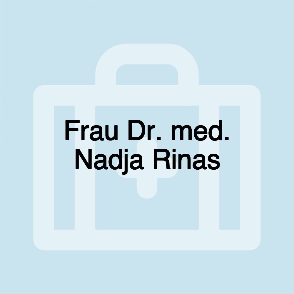 Frau Dr. med. Nadja Rinas