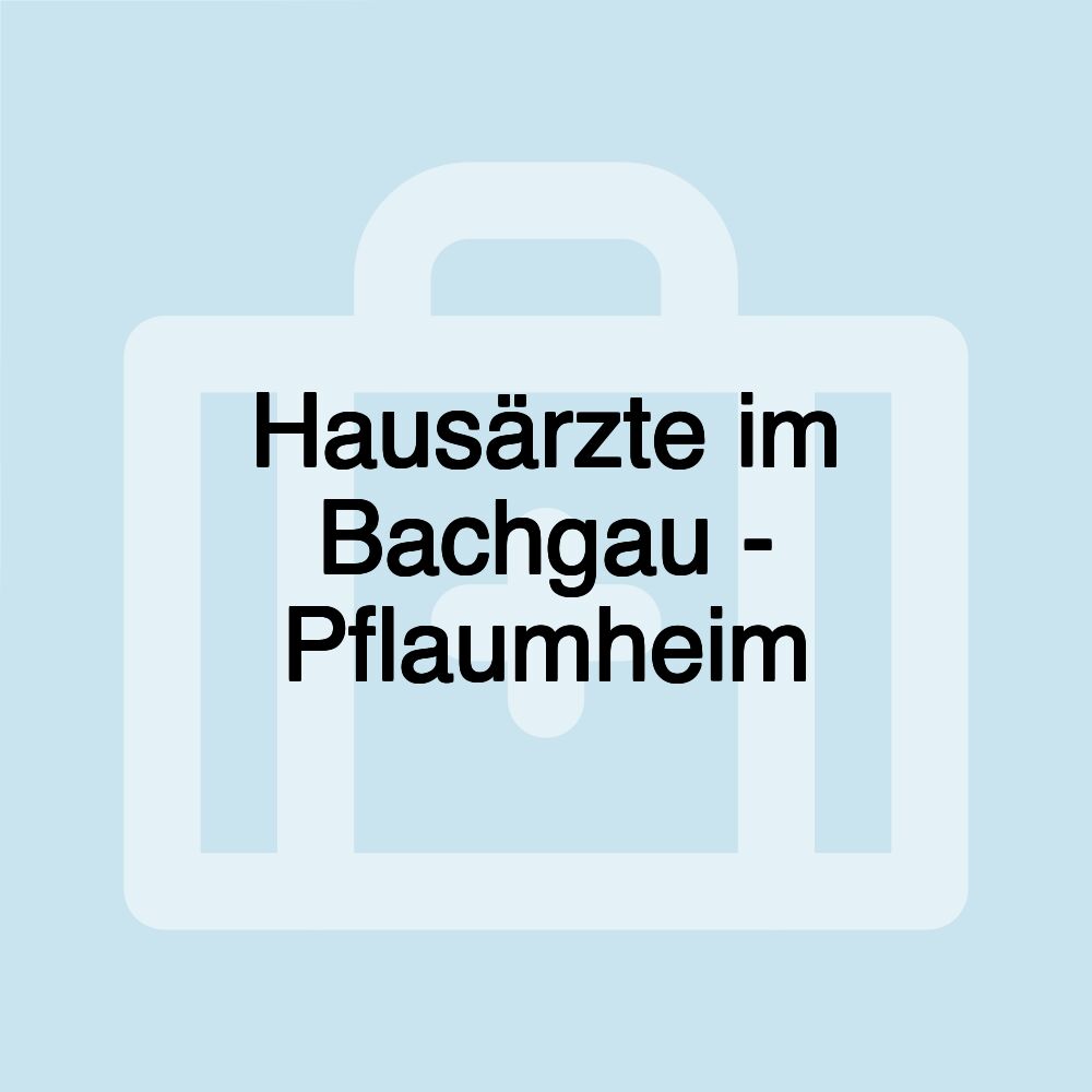 Hausärzte im Bachgau - Pflaumheim