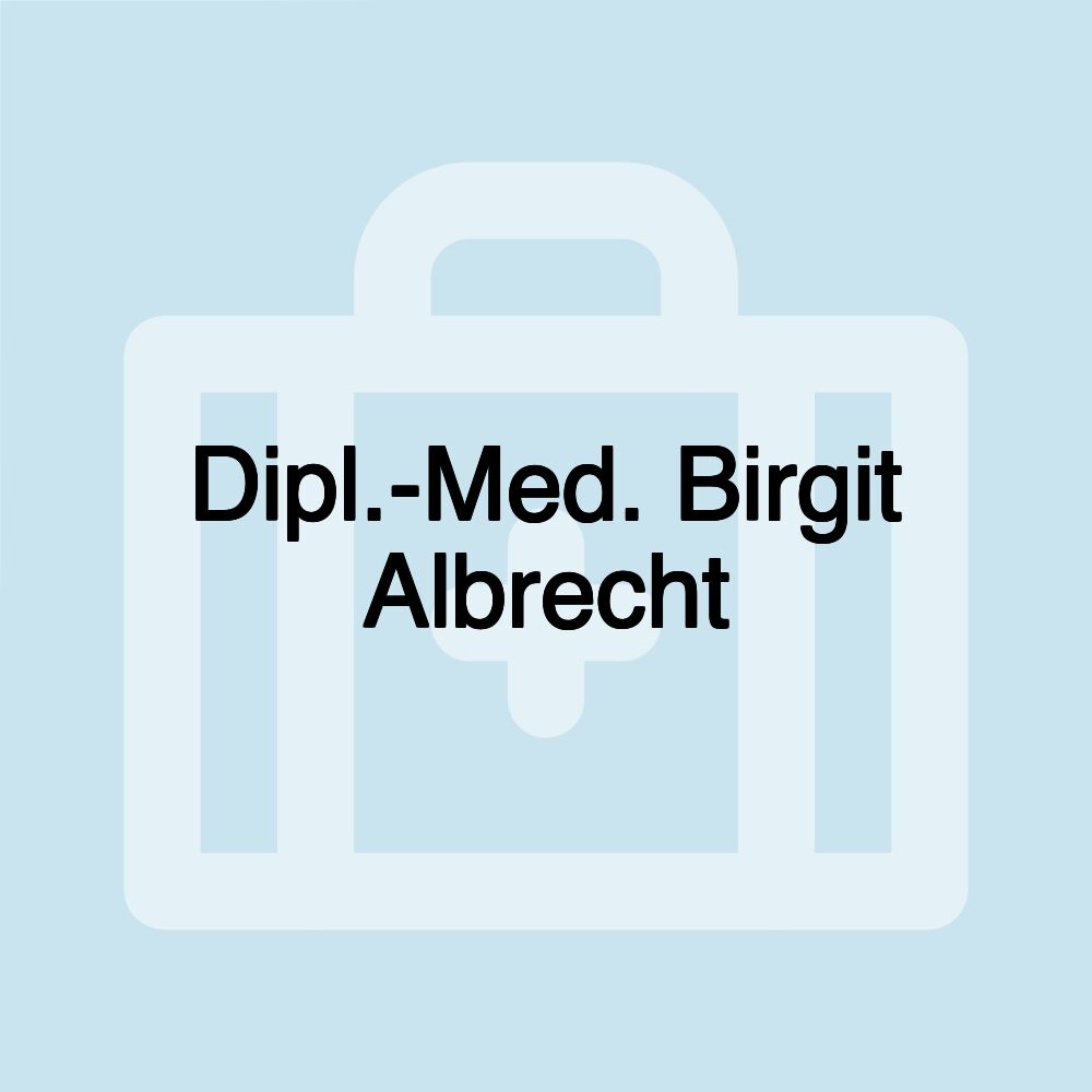 Dipl.-Med. Birgit Albrecht