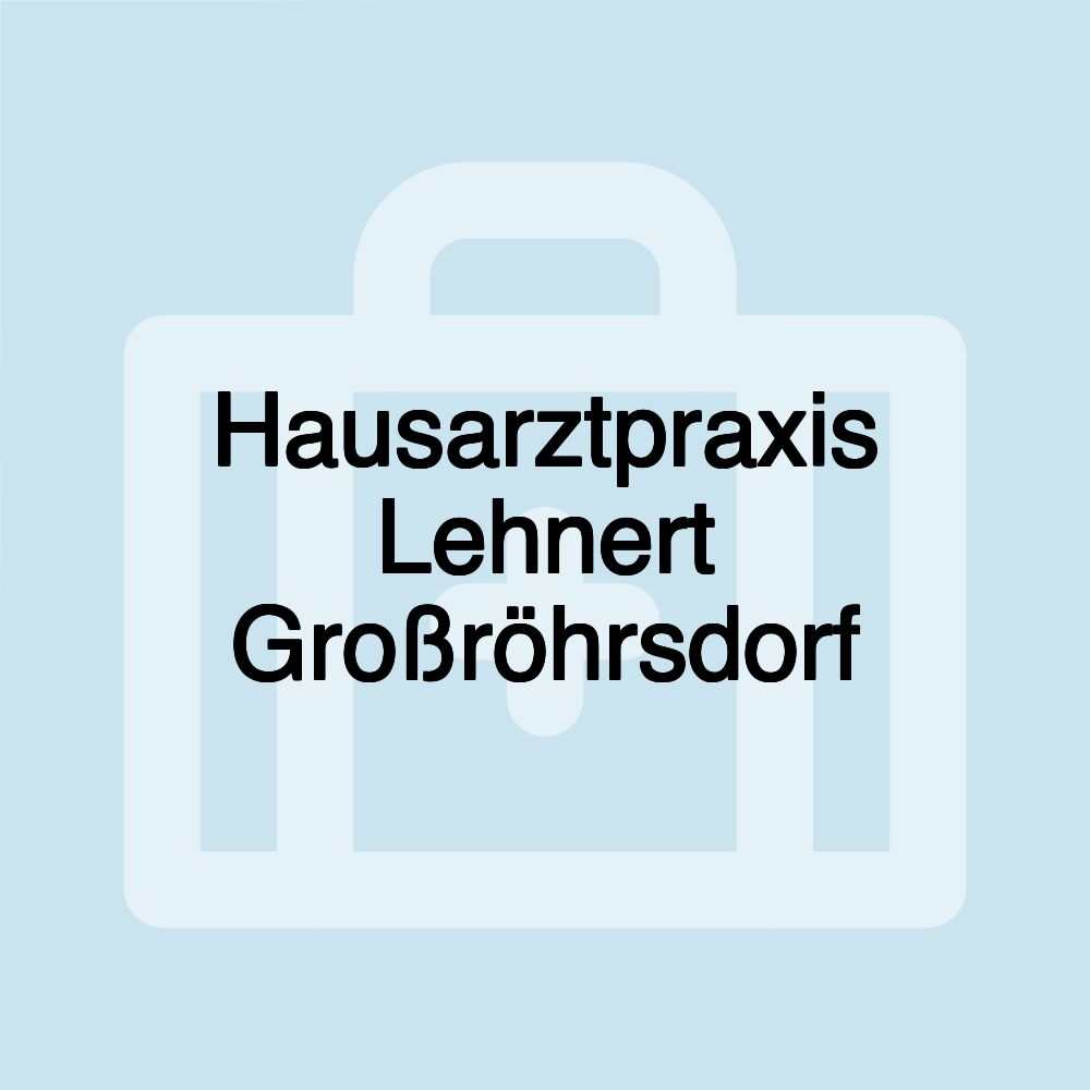 Hausarztpraxis Lehnert Großröhrsdorf