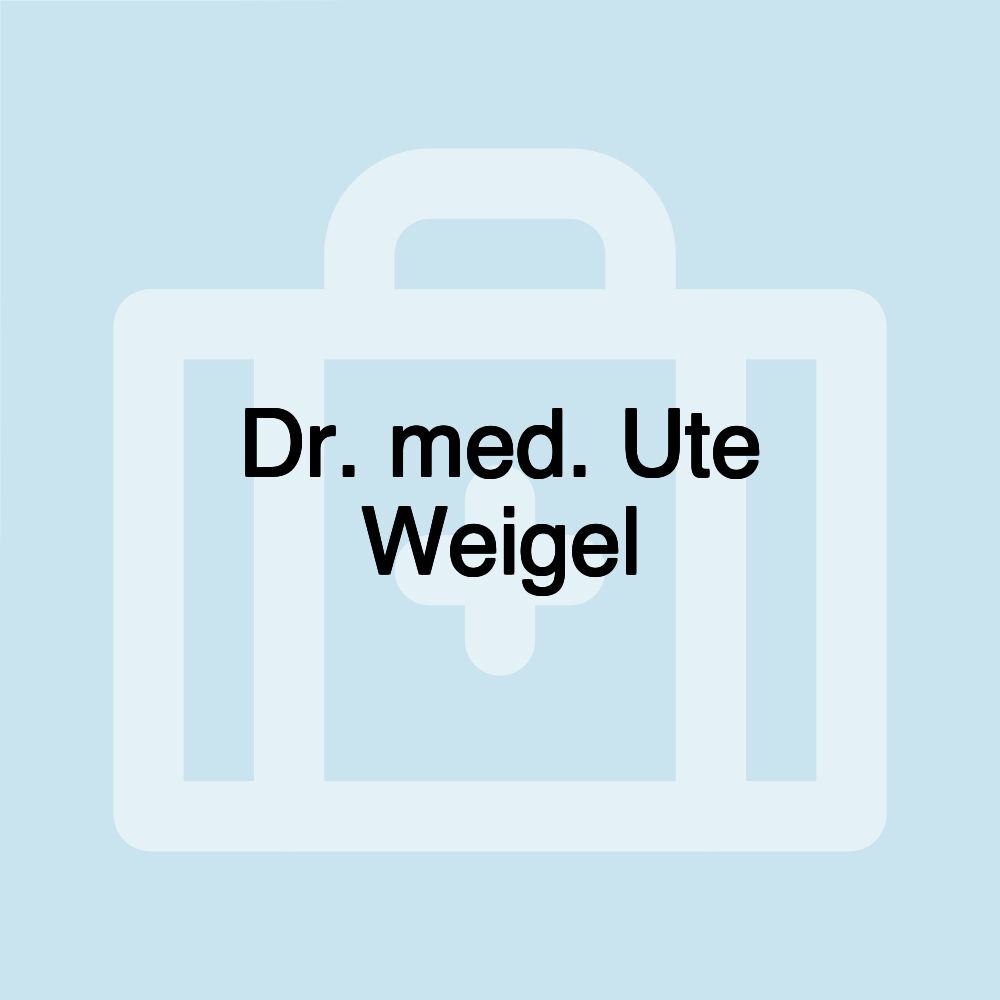 Dr. med. Ute Weigel